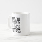 Hölle ist der Code anderer Leute Kaffeetasse (Vorderseite Links)