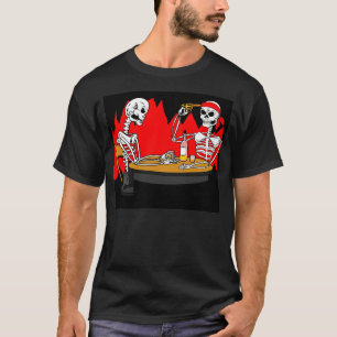 Hölle ist für Skelette T-Shirt