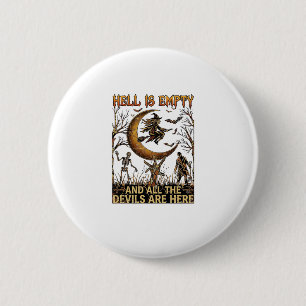 Hölle ist leer Halloween Hexe Mondsichel Skelett Button