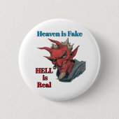 Hölle ist real Knopf Button (Vorderseite)