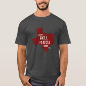 Hölle oder hohes Wasser #Texas starker T - Shirt (Vorderseite)