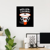 Holler-llujah Funny Loud Hailer Pun Dark BG Poster (Heimbüro)