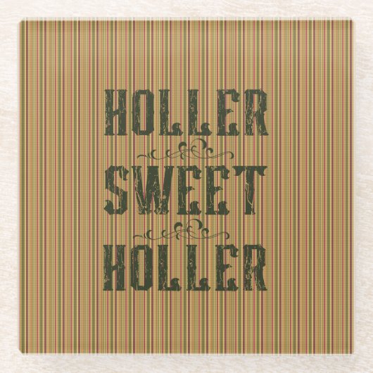 Holler Sweet Holler Rustic Country Glasuntersetzer (Vorderseite)