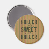 Holler Sweet Holler Rustic Country Magnet (Vorderseite/Rückseite)