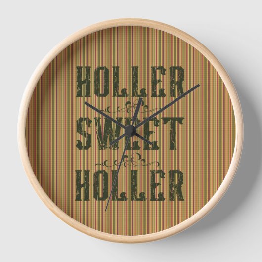 Holler Sweet Holler Rustic Country Uhr (Vorderseite)