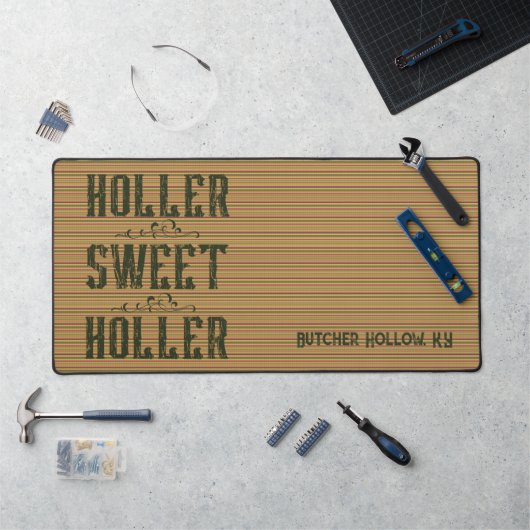 Holler Sweet Holler Rustic Custom Craft Mat Schreibtischunterlage (Arbeitsplatz)