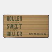 Holler Sweet Holler Rustic Custom Craft Mat Schreibtischunterlage (Vorderseite)