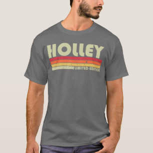 Holley Nachname Lustig Retro Vintage 80er 90er Geb T-Shirt