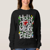 Holly and Jolly, Merry and bright, festive tee, ki Sweatshirt (Vorderseite)