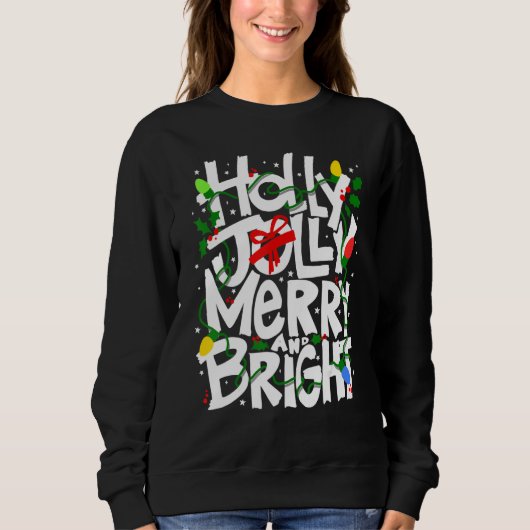 Holly and Jolly, Merry and bright, festive tee, ki Sweatshirt (Vorderseite)
