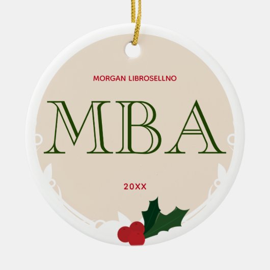 Holly Berry Beige Green MBA Abschluss Name Year Keramik Ornament (Vorne)