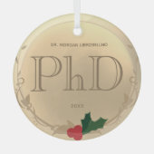 Holly Berry Gold PhD Abschluss Name Ornament Aus Glas (Vorderseite)