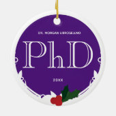 Holly Berry Lila White PhD Abschluss Name Year Keramik Ornament (Hinten)