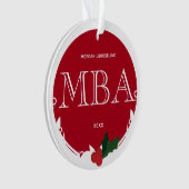 Holly Berry Red White Name Year MBA Abschluss Ornament (Vorderseite)