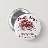 Holly Days Vintage Weihnachten Button (Vorne & Hinten)