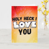 Holly Heck I Liebe You - Valentin's Day Liebe Karte (Gelbe Blume)