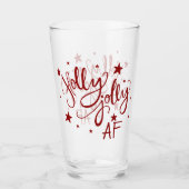 Holly Jolly AF | Red Drink Spaß Zitat Script Glas (Vorderseite)