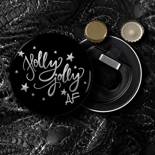 Holly Jolly AF | Shiny Silver Imitats Foil Script Flaschenöffner