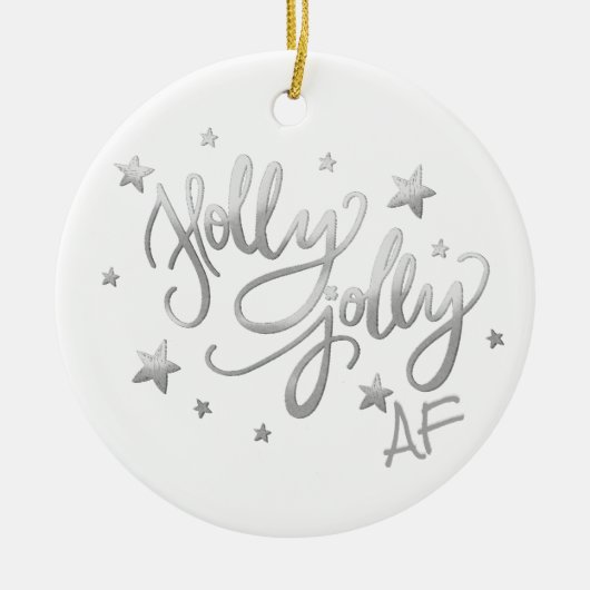 Holly Jolly AF | Shiny Silver Imitats Foil Script Keramik Ornament (Vorne)