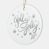 Holly Jolly AF | Shiny Silver Imitats Foil Script Keramik Ornament (Links)
