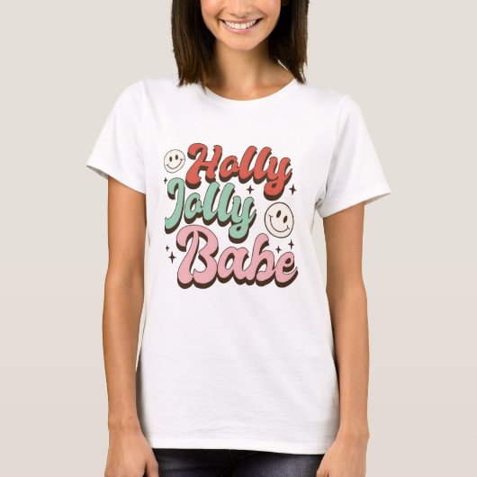 Holly Jolly Babe Groovy Christmas T-Shirt (Vorderseite)