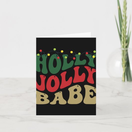 Holly Jolly Babe Retro Groovy Christmas Black T Sh Karte (Vorderseite)