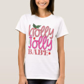 Holly Jolly Babe T-Shirt (Vorderseite)