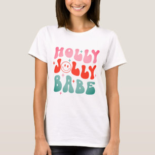 Holly Jolly Babe T-Shirt