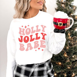 Holly Jolly Babe Weihnachten Sweatshirt