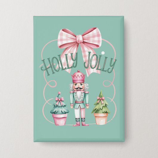 Holly Jolly Christmas Nutcracker Coquette Preppy Button (Vorderseite)