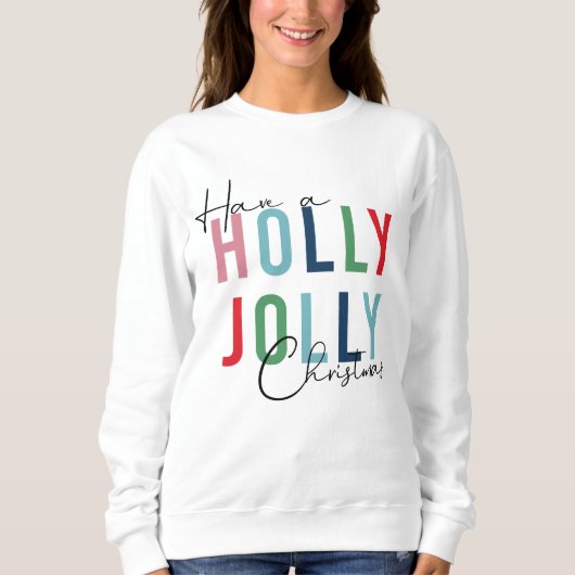 Holly Jolly Christmas Sweatshirt (Vorderseite)