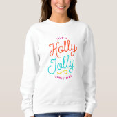 Holly Jolly Christmas Sweatshirt (Vorderseite)