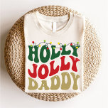 Holly Jolly Daddy Modern Christmas Groovy White T-Shirt<br><div class="desc">Dieser T - Shirt zeichnet sich durch ein Holly Jolly Daddy Design in Groovy Style aus. Best Modern Weihnachten Shirt für Vater.</div>