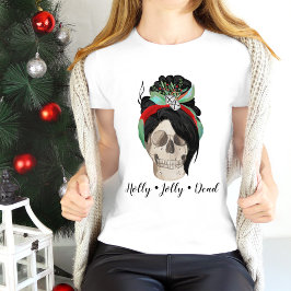 Holly Jolly Dead Funny Weihnachten Weihnachtskalen T-Shirt