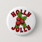 Holly Jolly Funny Laughing Holly Weihly Button (Vorderseite)