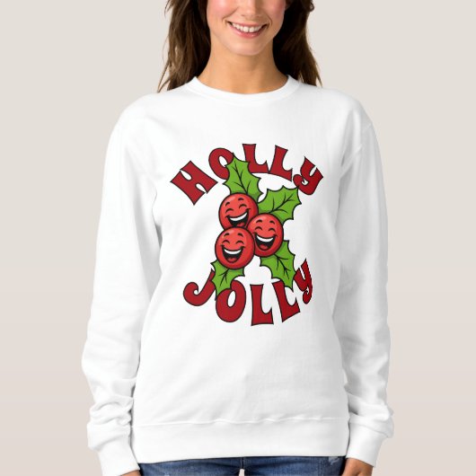 Holly Jolly Funny Laughing Holly Weihly Sweatshirt (Vorderseite)