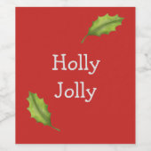 Holly Jolly Holiday-Blätter mit benutzerdefinierte Weinetikett (Einzelnes Label)