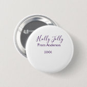 Holly Jolly holidays add name family year purple s Button (Vorne & Hinten)