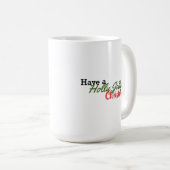 Holly Jolly-Kaffee-Tasse Kaffeetasse (VorderseiteRechts)