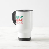 Holly Jolly Mama - Fun Holiday Design Reisebecher (Vorderseite Links)