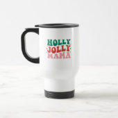Holly Jolly Mama - Fun Holiday Design Reisebecher (Links)