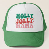 Holly Jolly Mama - Fun Holiday Design Truckerkappe (Vorderseite)