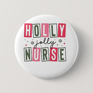Holly Jolly Nurse Weihnachtsfeier Weihnachtsfeiert Button