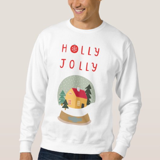 Holly Jolly Snow Globe - Ein gemütlicher Urlaub Sweatshirt (Vorderseite)