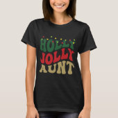 Holly Jolly Tante Christmas Groovy Black T-Shirt (Vorderseite)