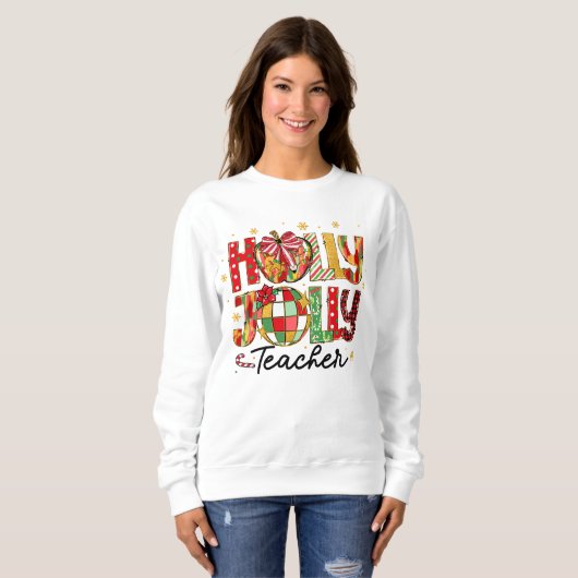Holly Jolly Teacher Christmas Sweatshirt (Vorne ganz)