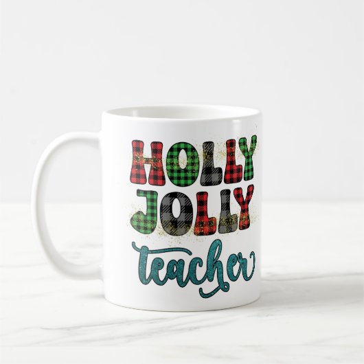 Holly Jolly Teacher Weihnachtsgeschenk Kaffeetasse (Links)