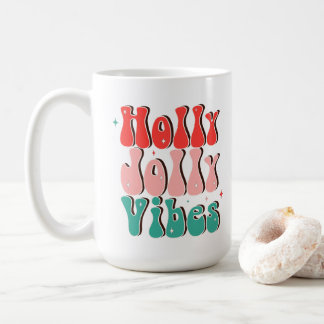 Holly Jolly Vibes Groovy Christmas Kaffeetasse