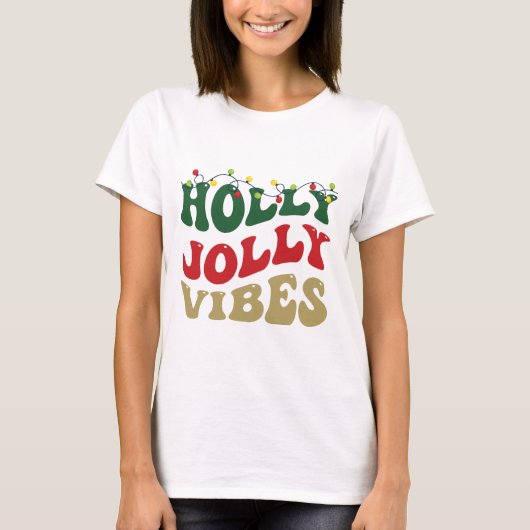 Holly Jolly Vibes Groovy Christmas Party White T-Shirt (Vorderseite)