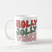 Holly Jolly Vibes Groovy Retro Weihnachten Kaffeetasse (Links)